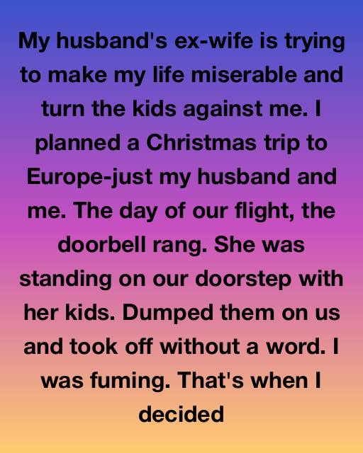 My Husband’s Ex Dumped The Kids Before Our Dream Trip—So I Gave Them The Best Christmas Ever