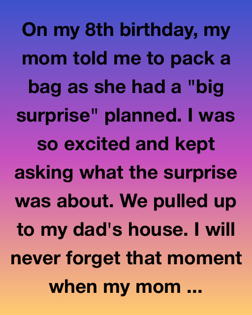 The Birthday That Changed Everything