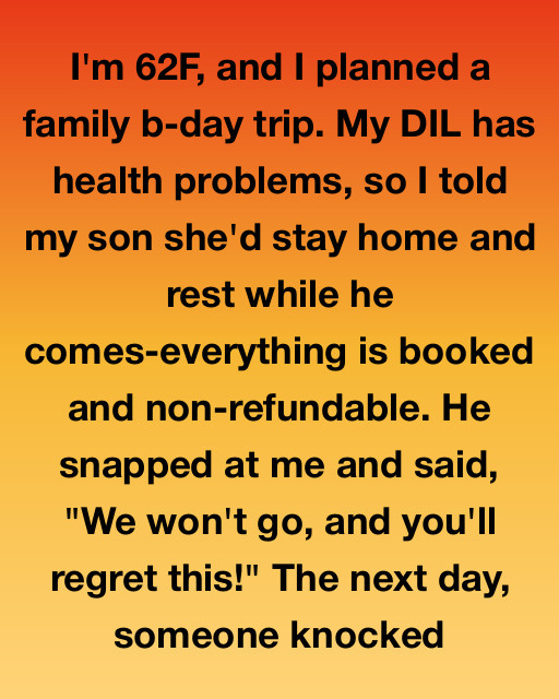 My Sons Called Me Selfish For My Birthday Trip—but I Knew Their Real Reason For Wanting Me To Cancel.