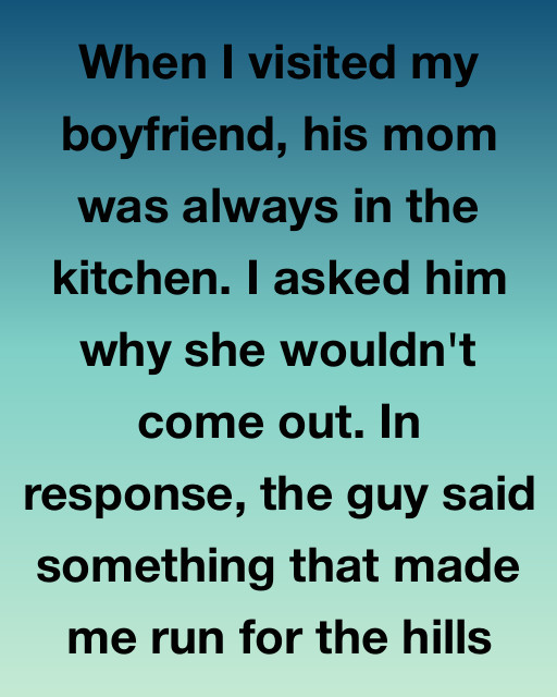 His Mom Refused To Leave The Kitchen — Until He Told Me The Real Reason She Hides