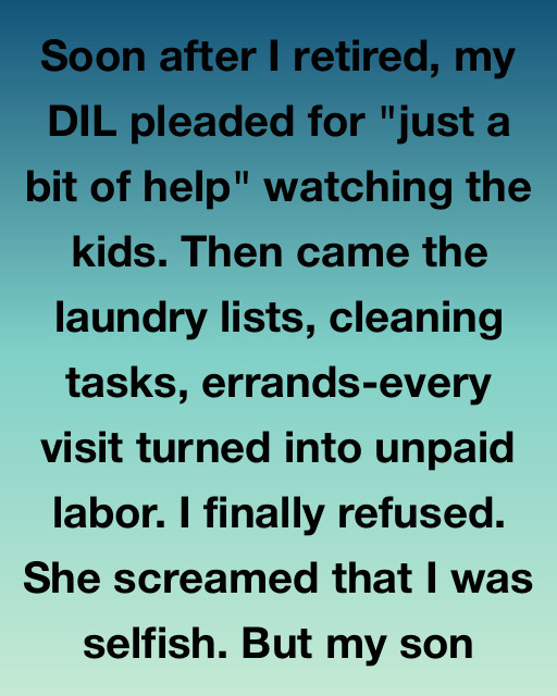 My Son’s Wife Called Me Selfish — But The Real Reason She Was Always So Tired Made Me Sick To My Stomach.
