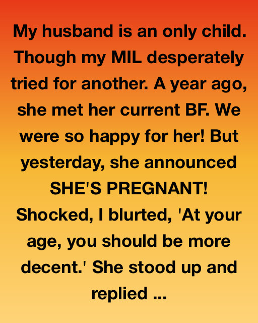 My Mother-In-Law Is Pregnant at 52 — And She Changed My Life Without Even Trying