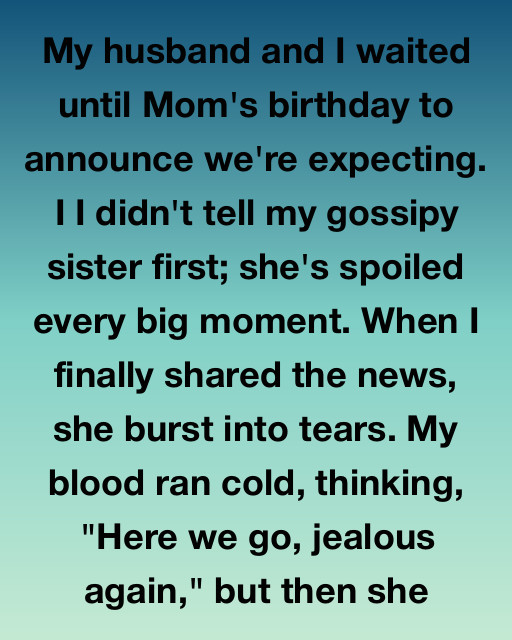 I Thought My Sister Was Trying To Steal My Pregnancy Announcement, But Her Reaction Taught Me That I Didnโt Know Her At All