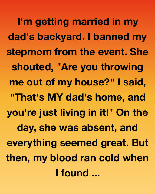 I’m Getting Married In My Dad’s Backyard โ And My Stepmom Is Not Invited