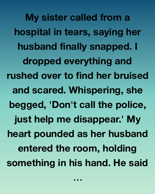 A Sister’s Courage