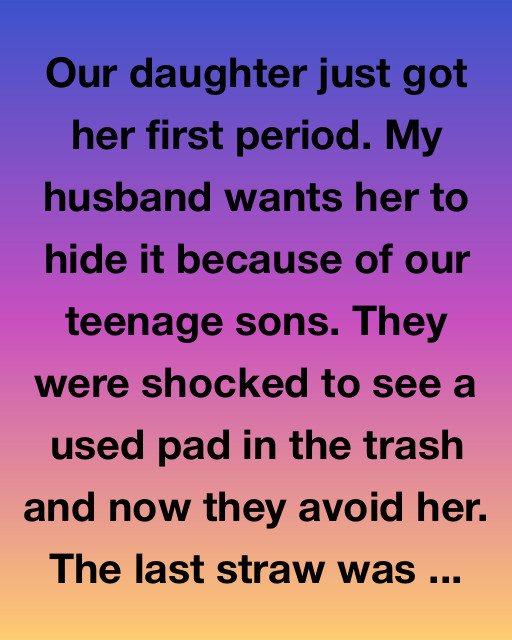 Our Daughter’s First Period Wasn’t the Problem—Our Silence Was