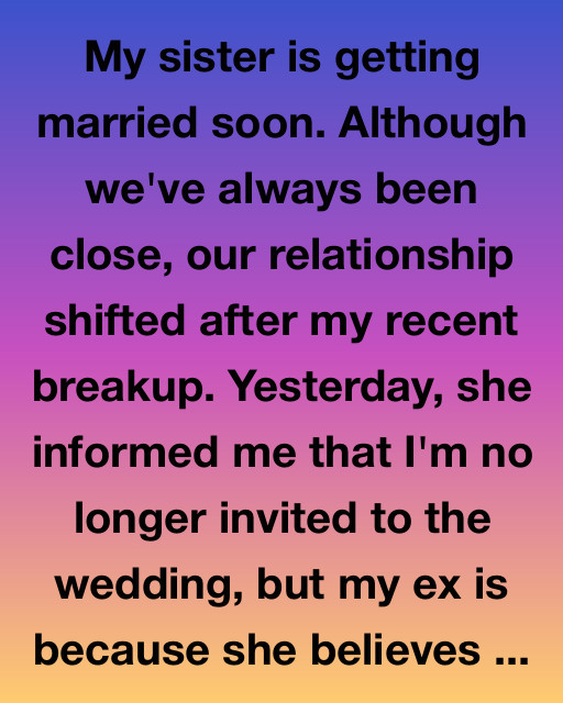 My Sister Chose My Ex Over Me