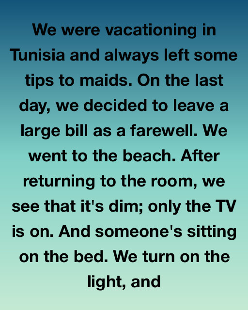 I Left A Large Tip For Our Maid In Tunisia And Expected A Simple Thank You, But Returning To My Room Revealed A Secret That Changed How I See The World