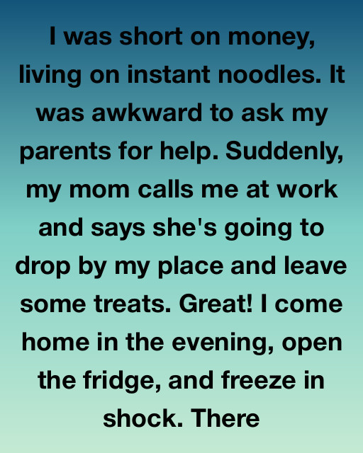 I Was Struggling To Survive On Instant Noodles And Pride, But The Day My Mom Left A Surprise In My Fridge Changed Everything I Knew About My Family