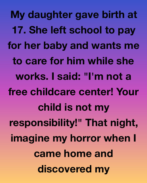 I Refused To Raise My Daughter’s Baby Because I Wanted To Teach Her A Lesson, But The Choice I Made That Night Led To A Discovery That Broke My Heart And Fixed My Soul