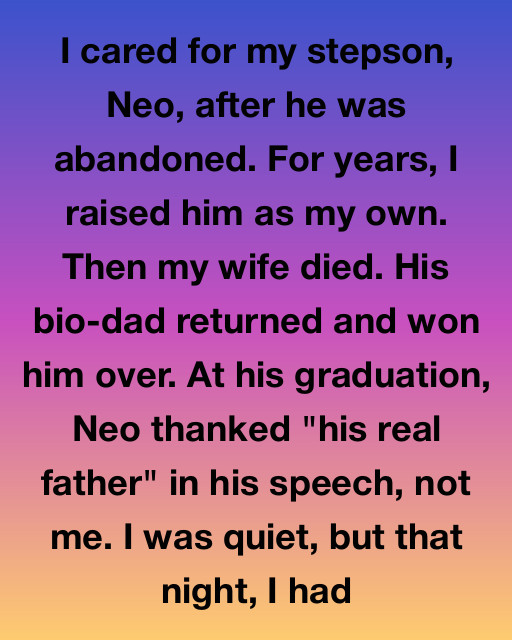 I Raised Him For 16 Years. At Graduation, He Thanked “his Real Dad.” I Stayed Quiet—until I Got Home.