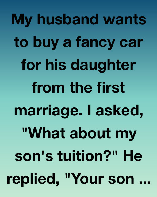 The Fancy Car And My Son’s Tuition