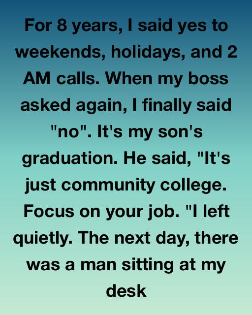 I Thought My Loyalty Made Me Indispensable To The Company, But Choosing My Family Over My Career Revealed A Secret That Changed My Life Forever