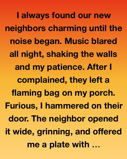 The Neighbors’ Harmony