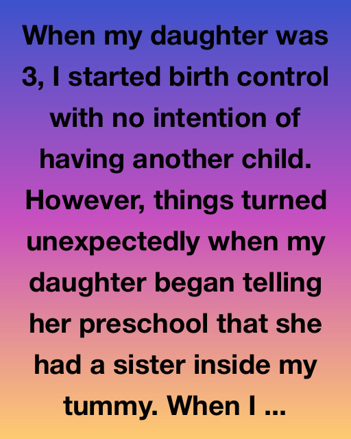 When My Daughter Told Everyone I Was Pregnant — And She Was Right