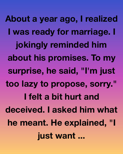 Too Lazy To Propose: A Love Story That Almost Didn’t Happen