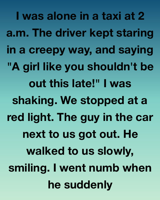I Was Alone In A Taxi At 2 A.M. When A Stranger At A Red Light Changed Everything