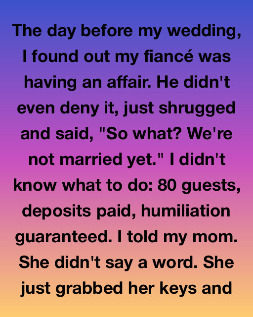 I Found Out The Truth Before Saying I Do, But My Mom’s Silent Reaction Taught Me What Family Really Means