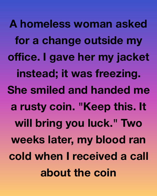 The Rusty Coin That Saved My Life