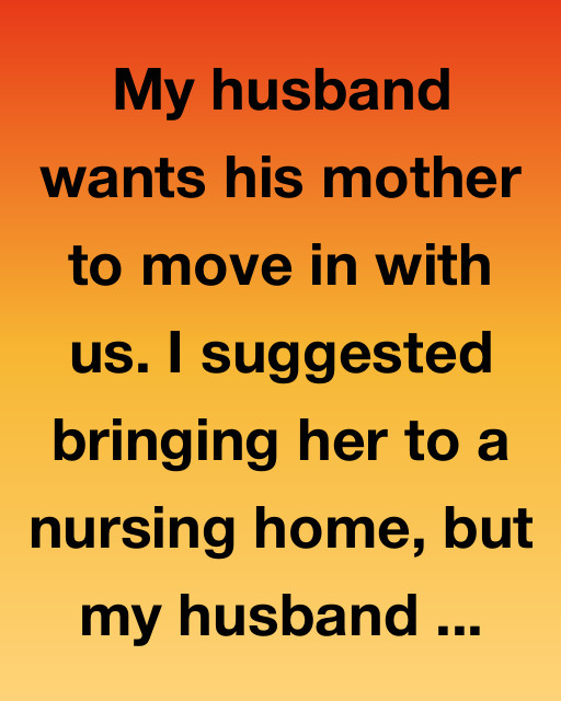 When His Mother Moved In