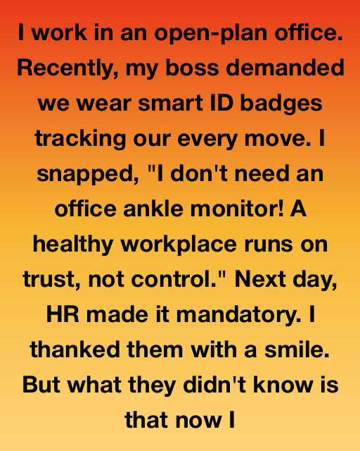 I Don’t Need An Office Ankle Monitor To Prove My Worth