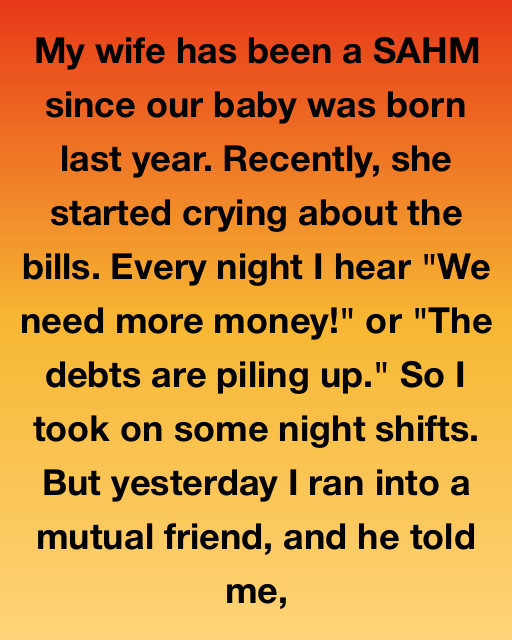 I Saw My Wife Crying Over Our Growing Debts And Took Extra Shifts To Save Us, Only To Realize The Secret She Was Keeping Was Far Different Than I Imagined