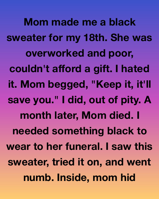 I Hated The Cheap Birthday Gift My Mom Made Me Until I Put It On For Her Funeral And Discovered Her Final Secret