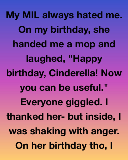 My Mother-In-Law Thought I Was Her Personal Maid Until I Gave Her A Birthday Surprise She’ll Never Forget