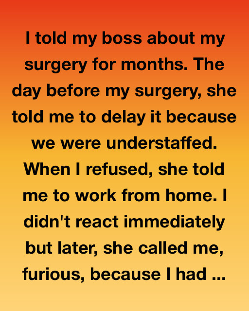 She Thought I Would Choose Work Over My Health