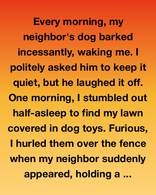 The Barking Neighbor