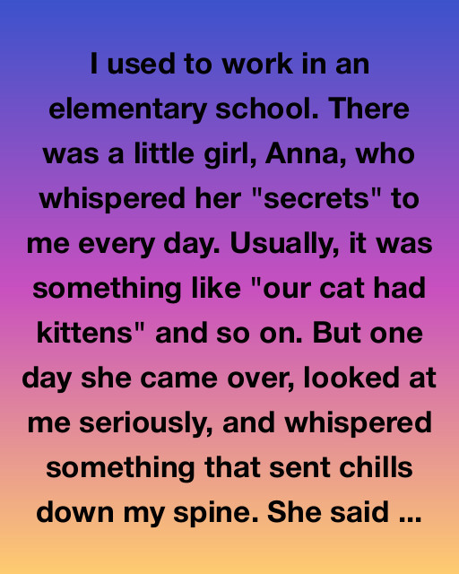 The Secret Anna Whispered
