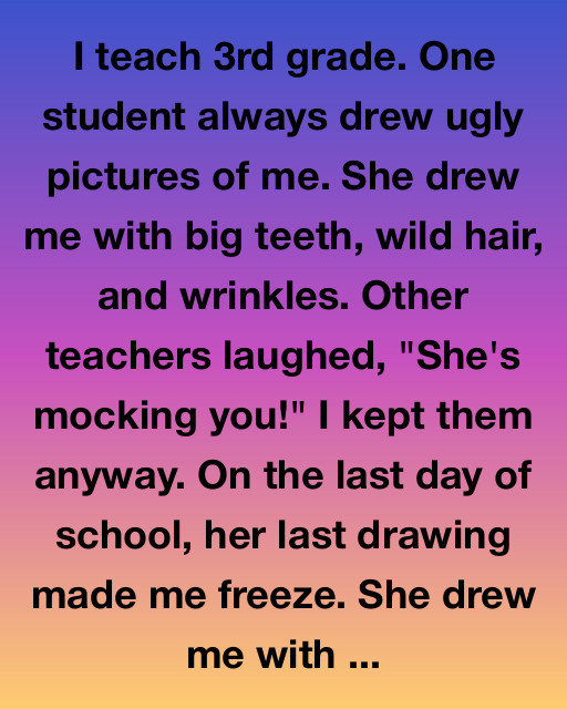 The Hidden Colors Of A Teacher’s Heart